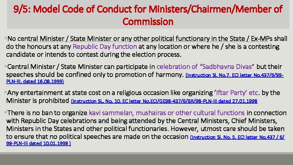 9/5: Model Code of Conduct for Ministers/Chairmen/Member of Commission §No central Minister / State