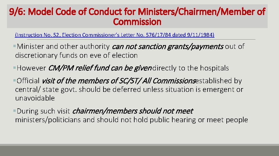 9/6: Model Code of Conduct for Ministers/Chairmen/Member of Commission (Instruction No. 52, Election Commissioner’s