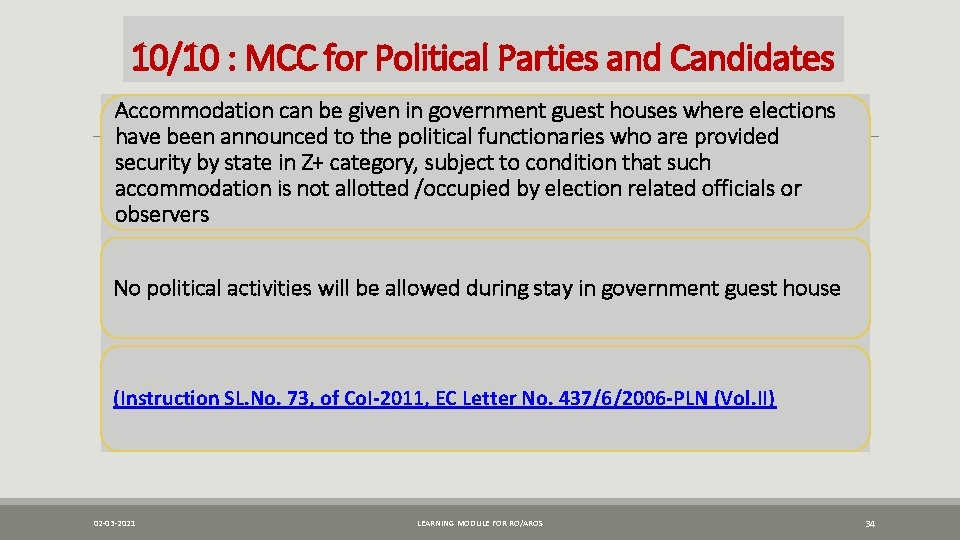 10/10 : MCC for Political Parties and Candidates Accommodation can be given in government