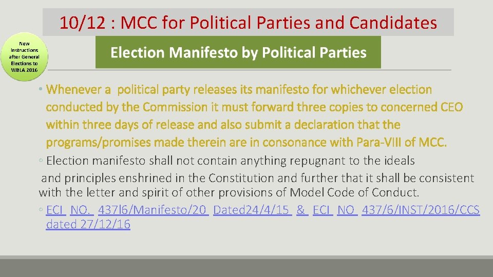10/12 : MCC for Political Parties and Candidates • Whenever a political party releases