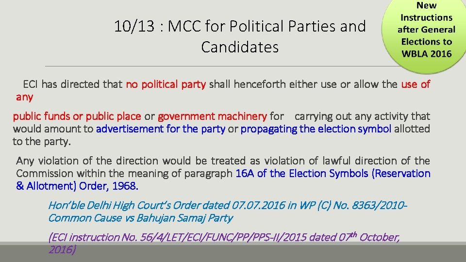 10/13 : MCC for Political Parties and Candidates ECI has directed that no political