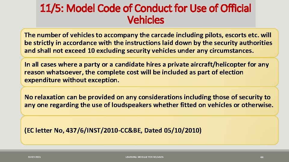 11/5: Model Code of Conduct for Use of Official Vehicles The number of vehicles