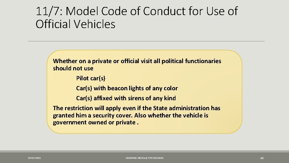 11/7: Model Code of Conduct for Use of Official Vehicles Whether on a private