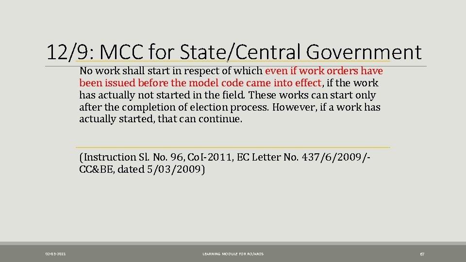 12/9: MCC for State/Central Government No work shall start in respect of which even