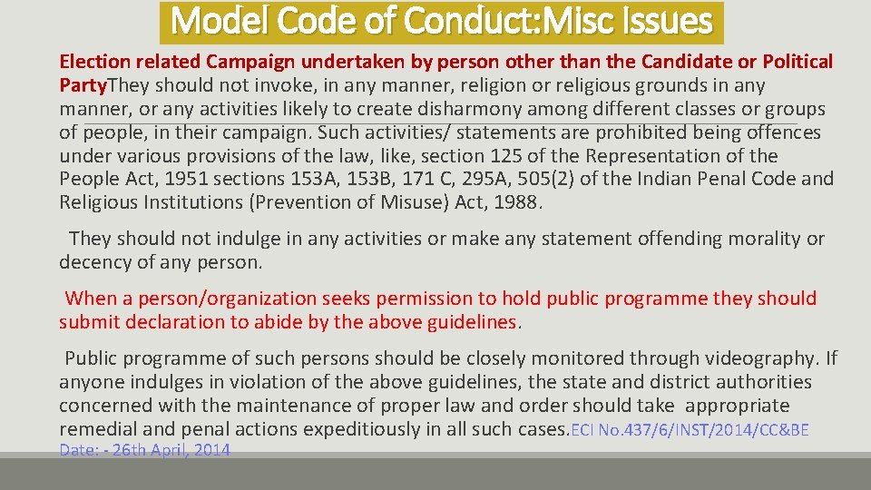 Model Code of Conduct: Misc Issues Election related Campaign undertaken by person other than