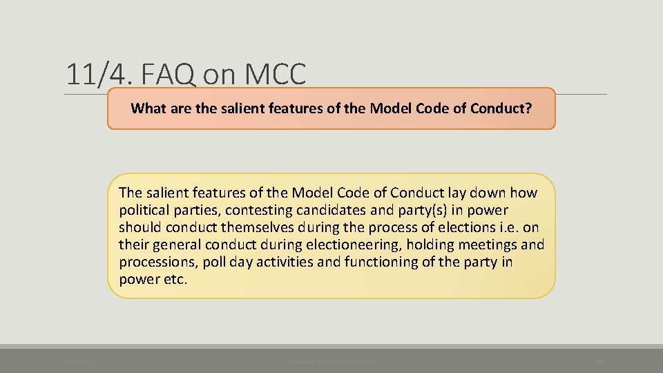 11/4. FAQ on MCC What are the salient features of the Model Code of
