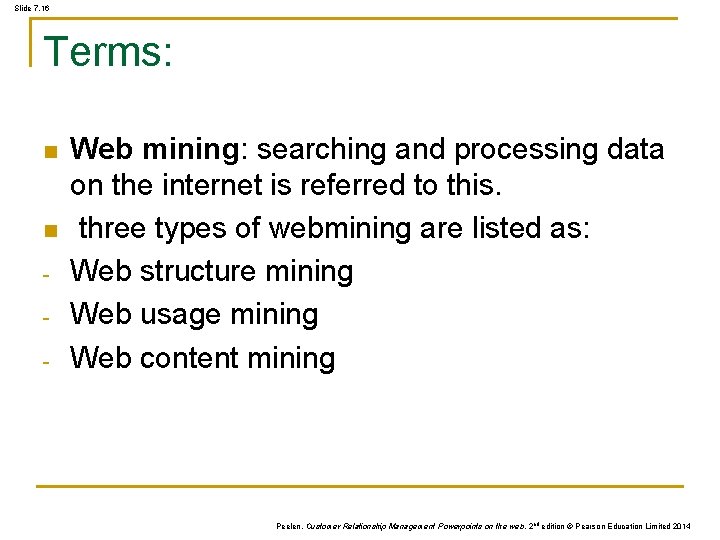 Slide 7. 16 Terms: n n - Web mining: searching and processing data on Slide 7. 16 Terms: n n - Web mining: searching and processing data on