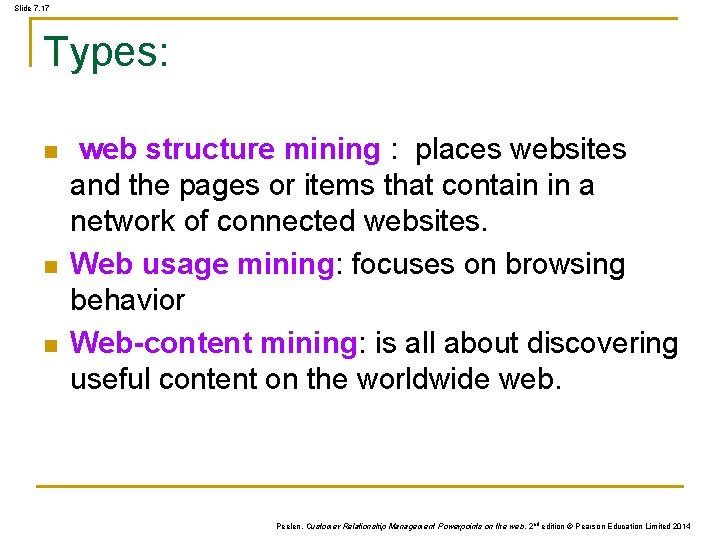 Slide 7. 17 Types: n n n web structure mining : places websites and Slide 7. 17 Types: n n n web structure mining : places websites and