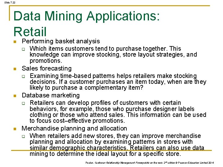 Slide 7. 22 Data Mining Applications: Retail n n Performing basket analysis q Which Slide 7. 22 Data Mining Applications: Retail n n Performing basket analysis q Which