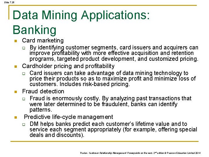 Slide 7. 25 Data Mining Applications: Banking n n Card marketing q By identifying Slide 7. 25 Data Mining Applications: Banking n n Card marketing q By identifying