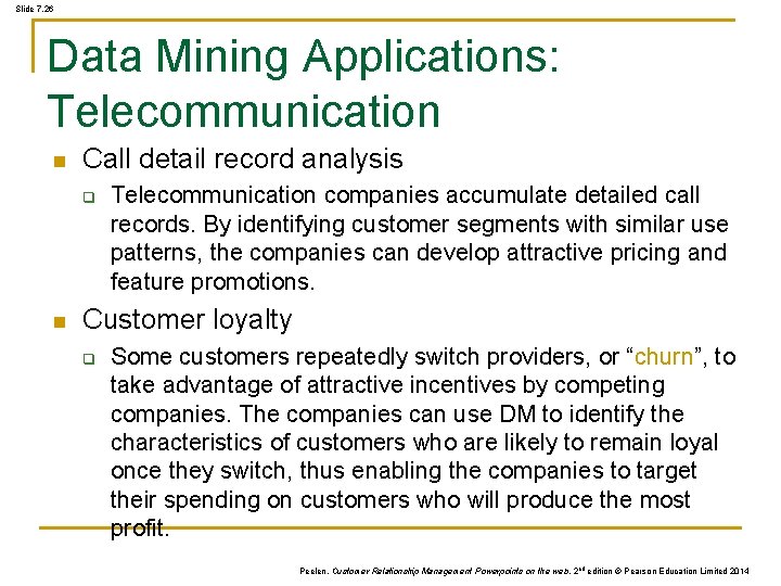 Slide 7. 26 Data Mining Applications: Telecommunication n Call detail record analysis q n Slide 7. 26 Data Mining Applications: Telecommunication n Call detail record analysis q n