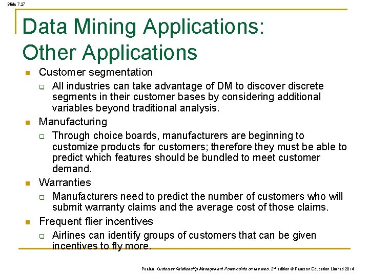Slide 7. 27 Data Mining Applications: Other Applications n n Customer segmentation q All Slide 7. 27 Data Mining Applications: Other Applications n n Customer segmentation q All
