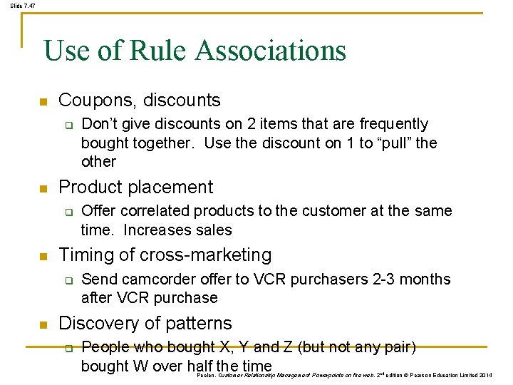 Slide 7. 47 Use of Rule Associations n Coupons, discounts q n Product placement Slide 7. 47 Use of Rule Associations n Coupons, discounts q n Product placement