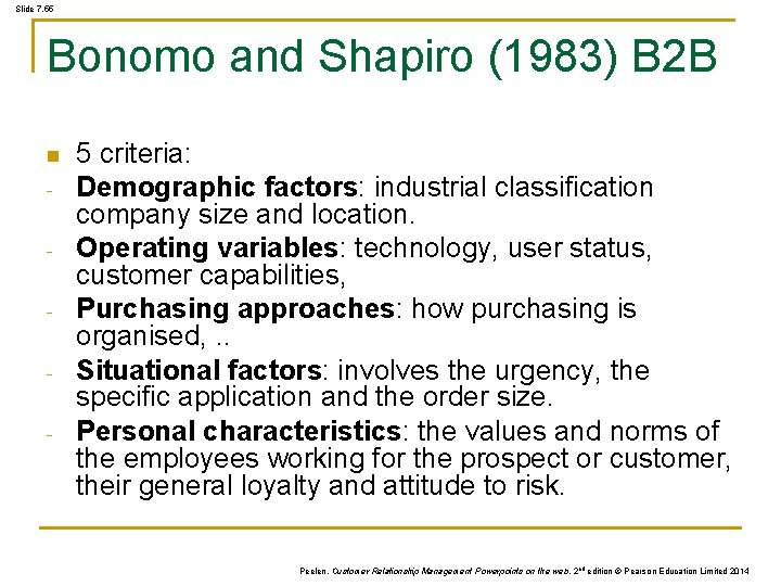 Slide 7. 55 Bonomo and Shapiro (1983) B 2 B n - 5 criteria: Slide 7. 55 Bonomo and Shapiro (1983) B 2 B n - 5 criteria: