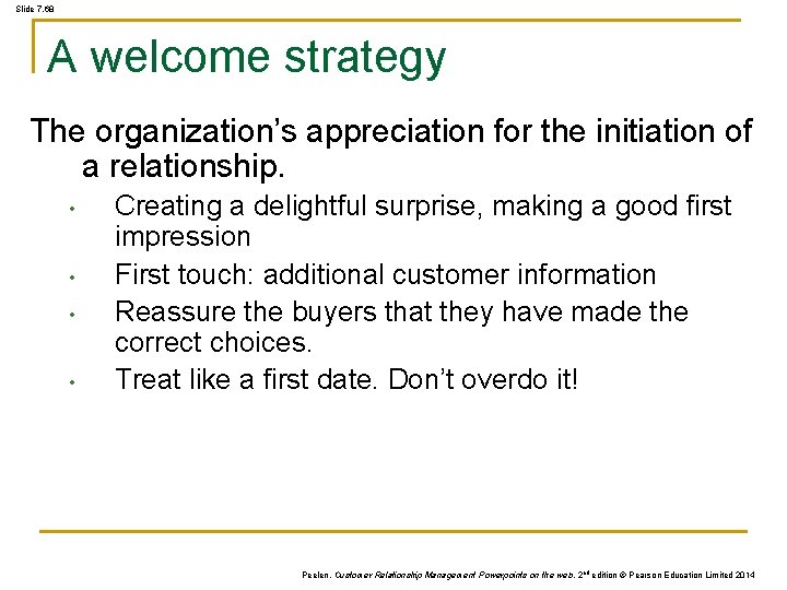 Slide 7. 68 A welcome strategy The organization’s appreciation for the initiation of a Slide 7. 68 A welcome strategy The organization’s appreciation for the initiation of a