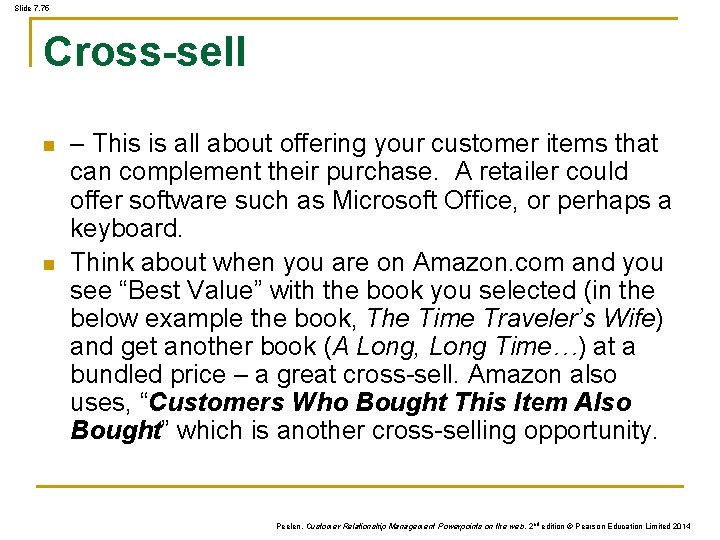 Slide 7. 75 Cross-sell n n – This is all about offering your customer Slide 7. 75 Cross-sell n n – This is all about offering your customer
