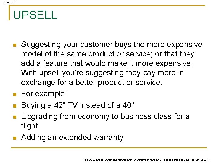 Slide 7. 77 UPSELL n n n Suggesting your customer buys the more expensive Slide 7. 77 UPSELL n n n Suggesting your customer buys the more expensive