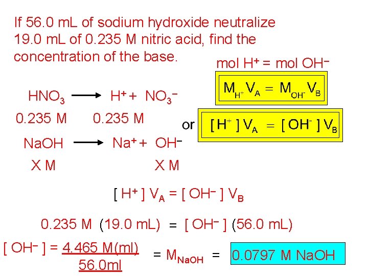 If 56. 0 m. L of sodium hydroxide neutralize 19. 0 m. L of