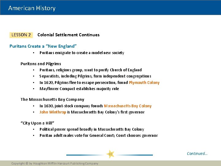 American History Colonial Settlement Continues LESSON 2 Puritans Create a “New England” • Puritans