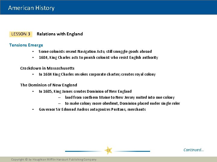 American History Relations with England LESSON 3 Tensions Emerge • • Some colonists resent