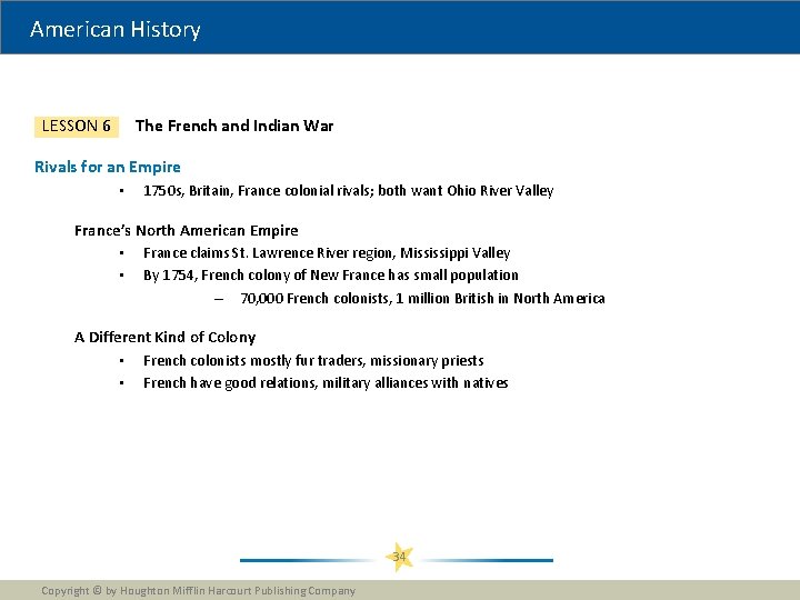 American History The French and Indian War LESSON 6 Rivals for an Empire •