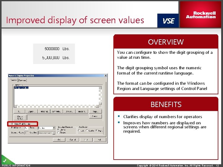 Improved display of screen values VSE OVERVIEW You can configure to show the digit