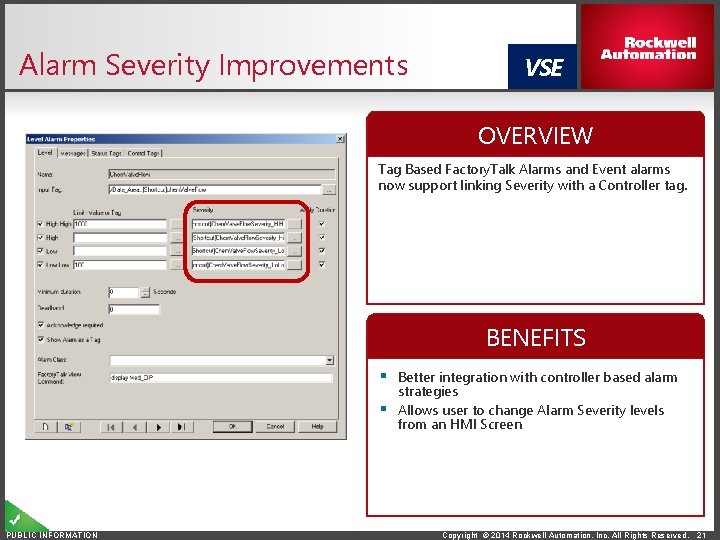 Alarm Severity Improvements VSE OVERVIEW Tag Based Factory. Talk Alarms and Event alarms now