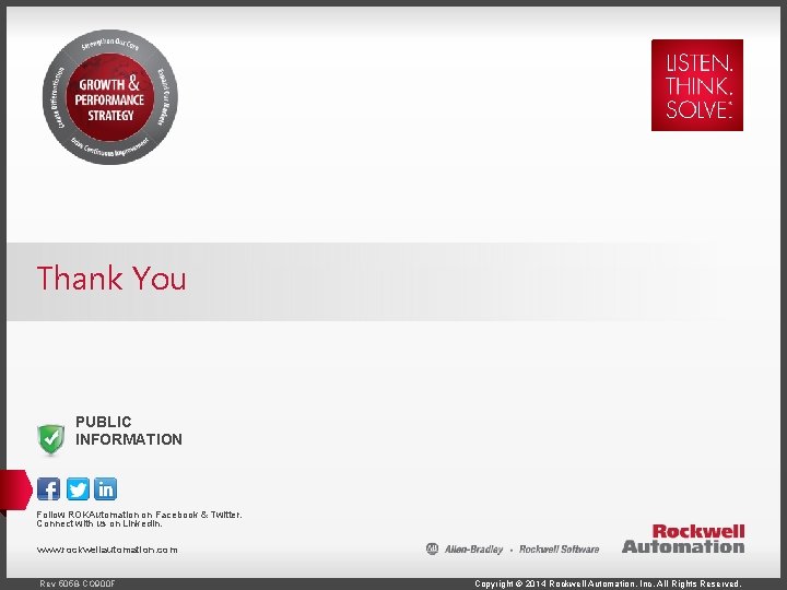 Thank You PUBLIC INFORMATION Follow ROKAutomation on Facebook & Twitter. Connect with us on