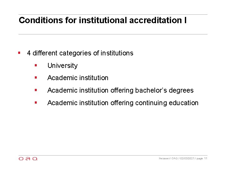 Conditions for institutional accreditation I § 4 different categories of institutions § University §