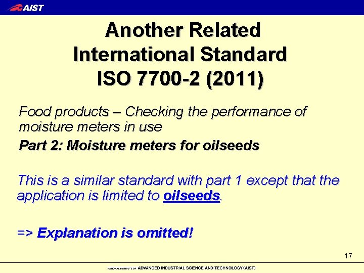 Another Related International Standard ISO 7700 -2 (2011) Food products – Checking the performance