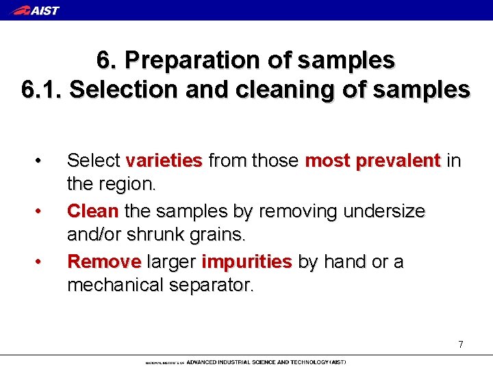 6. Preparation of samples 6. 1. Selection and cleaning of samples • • •