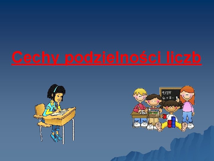 Cechy podzielności liczb 