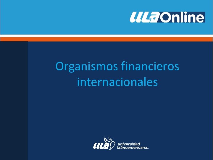 Organismos financieros internacionales 