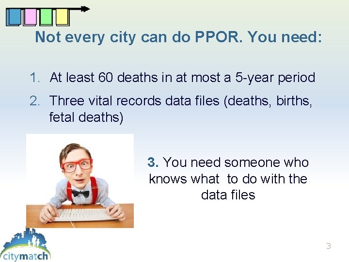 Not every city can do PPOR. You need: 1. At least 60 deaths in