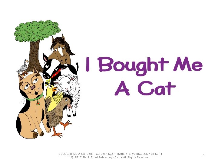 I BOUGHT ME A CAT, arr. Paul Jennings – MUSIC K-8, Volume 23, Number