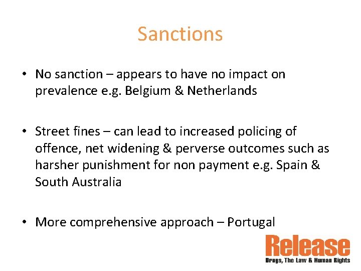 Sanctions • No sanction – appears to have no impact on prevalence e. g.