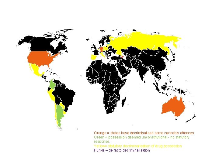 Orange = states have decriminalised some cannabis offences Green = possession deemed unconstitutional -