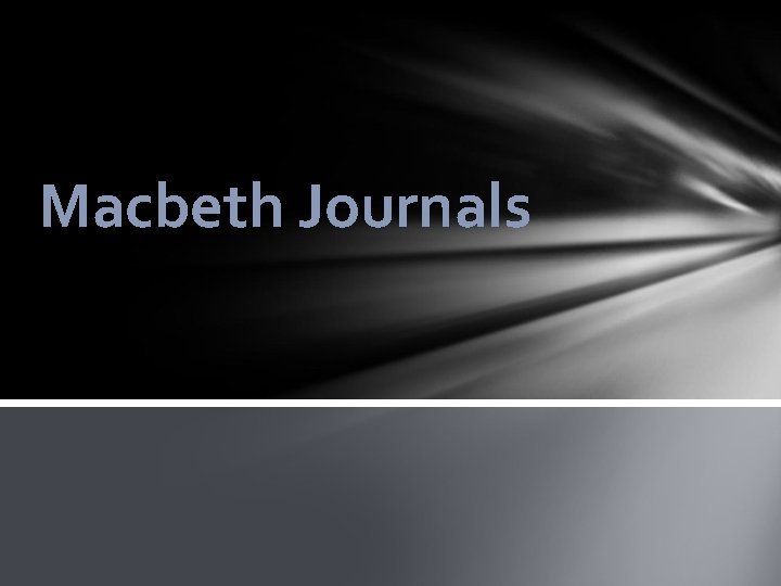 Macbeth Journals 