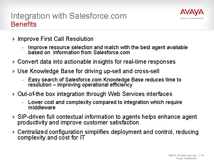 Integration with Salesforce. com Benefits 4 Improve First Call Resolution – Improve resource selection