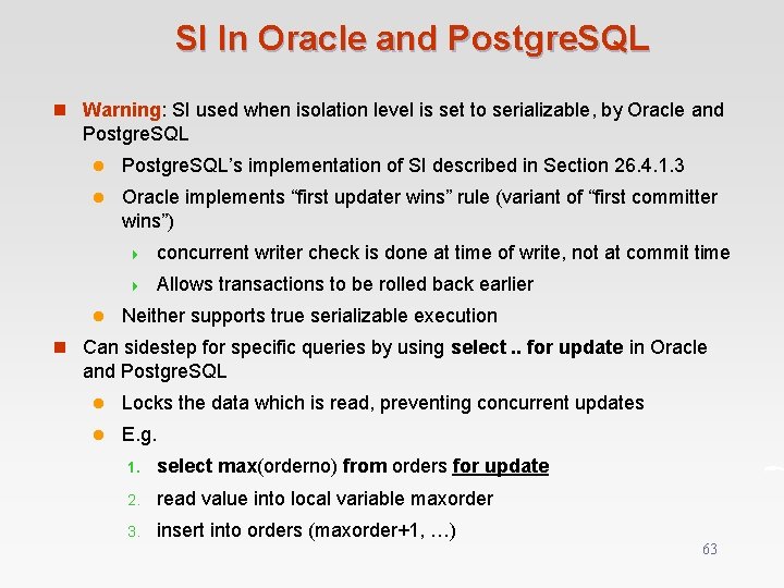 SI In Oracle and Postgre. SQL n Warning: SI used when isolation level is