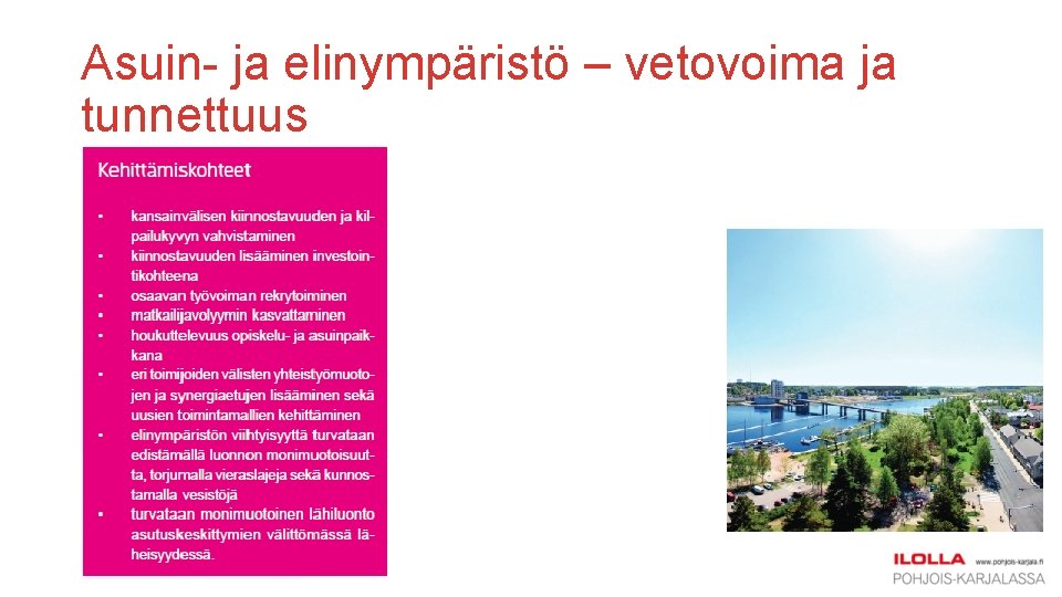 Asuin- ja elinympäristö – vetovoima ja tunnettuus 