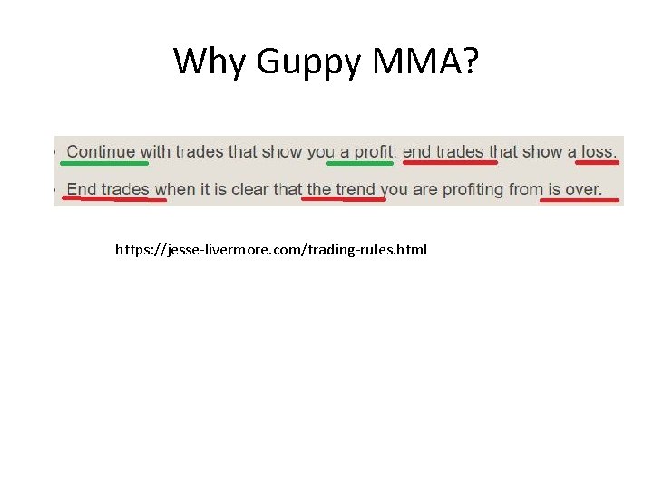 Why Guppy MMA? https: //jesse-livermore. com/trading-rules. html 