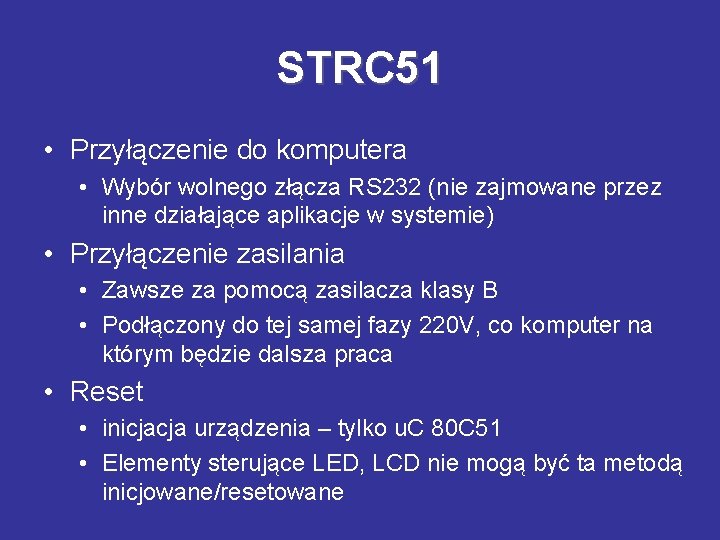 STRC 51 • Przyłączenie do komputera • Wybór wolnego złącza RS 232 (nie zajmowane