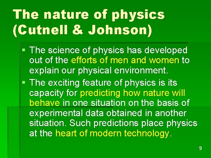 The nature of physics (Cutnell & Johnson) § The science of physics has developed