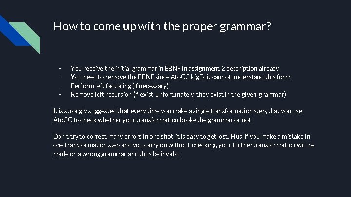 How to come up with the proper grammar? - You receive the initial grammar