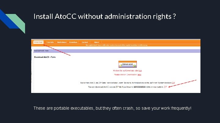 Install Ato. CC without administration rights ? These are portable executables, but they often