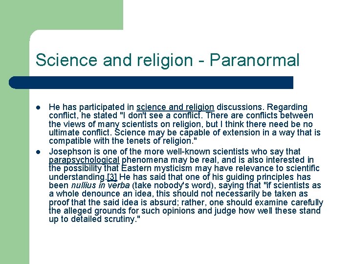 Science and religion - Paranormal l l He has participated in science and religion
