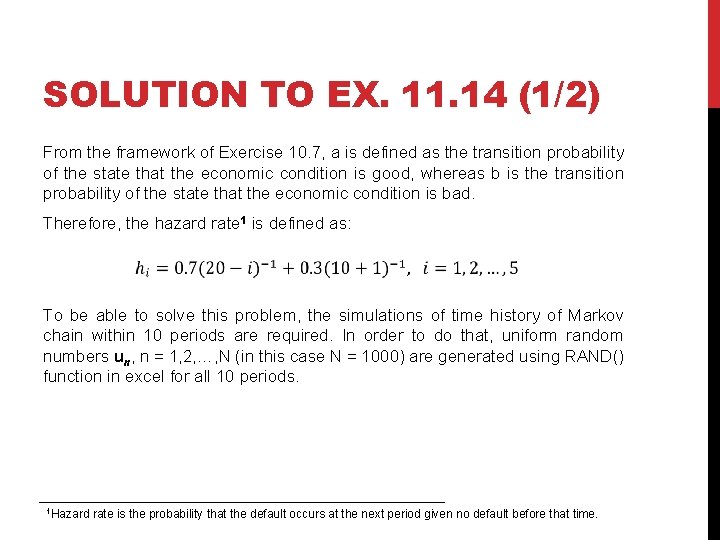 SOLUTION TO EX. 11. 14 (1/2) From the framework of Exercise 10. 7, a