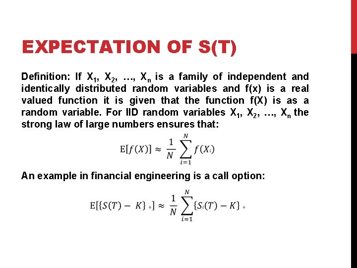 EXPECTATION OF S(T) Definition: If X 1, X 2, …, Xn is a family