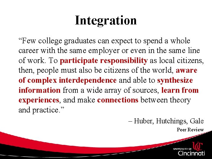 Integration “Few college graduates can expect to spend a whole career with the same